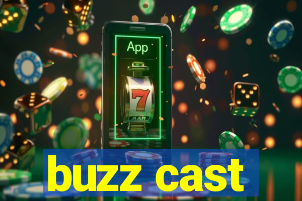 buzz cast